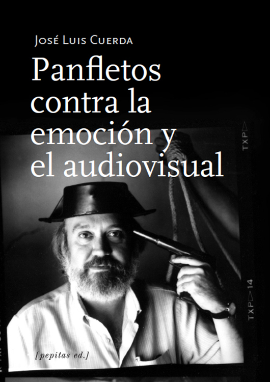 Panfletos contra la emoción y el audiovisual