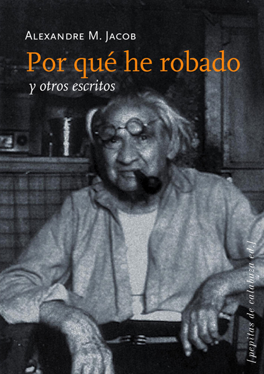 Por qué he robado