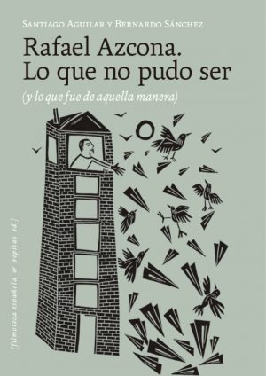 Rafael Azcona. Lo que