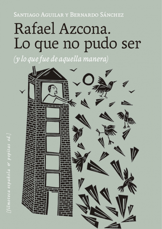 Rafael Azcona. Lo que