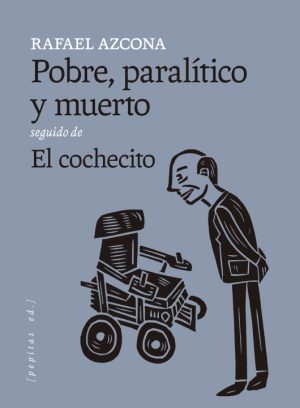 Pobre, paralítico y muerto